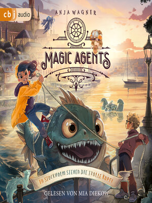 cover image of Magic Agents – In Stockholm stehen die Trolle kopf!